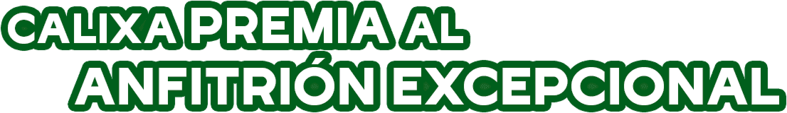 Calixa premia al anfitrión excepcional